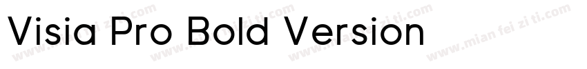 Visia Pro Bold Version 字体免费下载字体转换